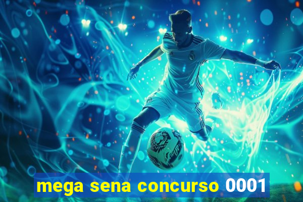 mega sena concurso 0001